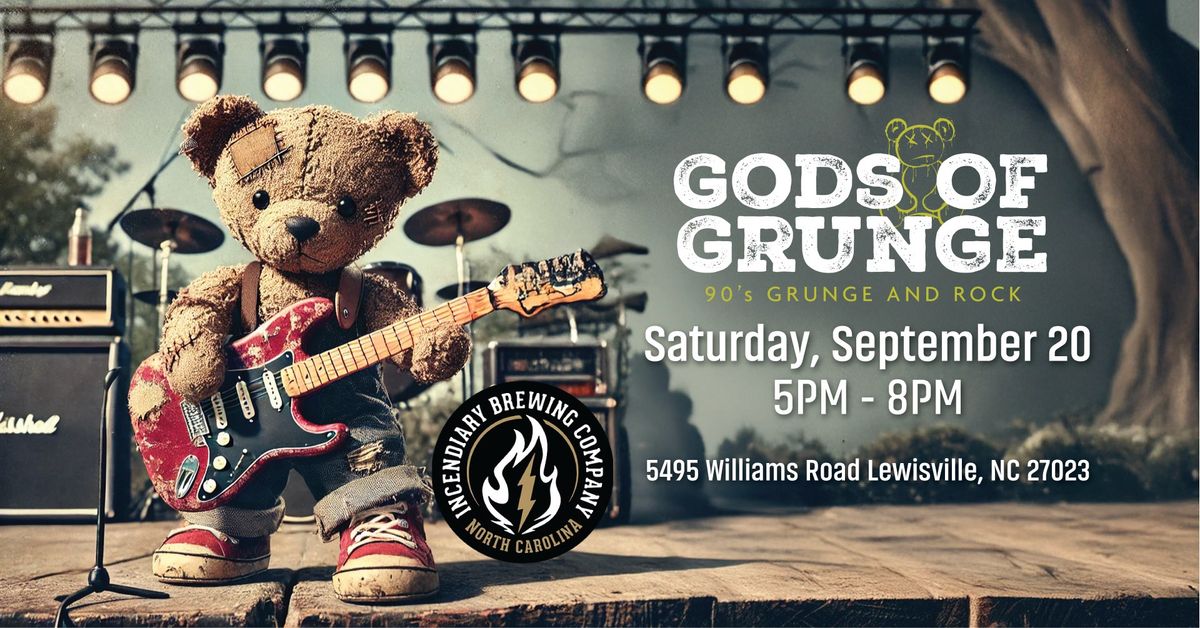 Gods of Grunge LIVE \u2013 Incendiary Brewing Lewisville