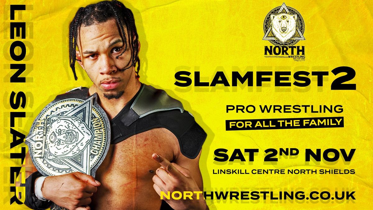 SLAMFEST 2 \/\/ Pro Wrestling for ALL THE FAMILY \/ NORTH Wrestling in North Shields