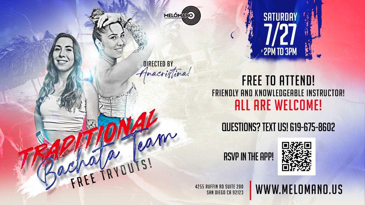 Mel\u00f3mano Traditional Bachata Team FREE Tryouts! 7\/27!