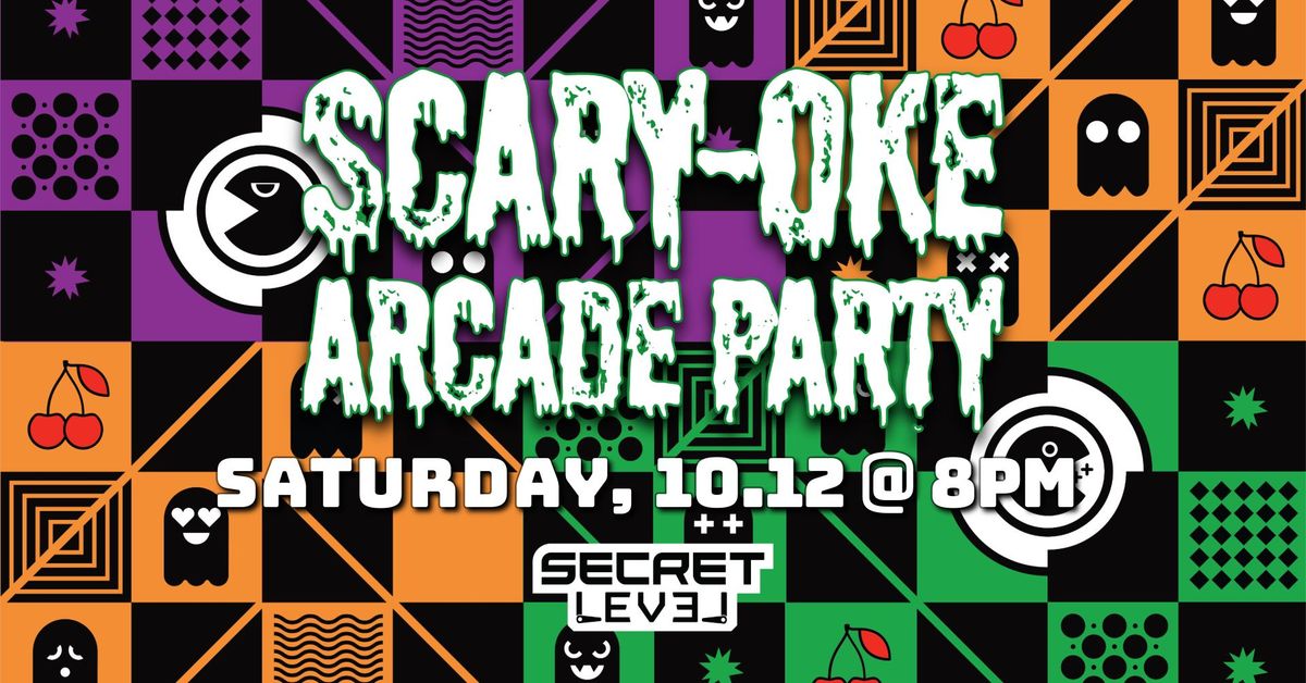 Scary-oke Arcade Party at Secret Level 