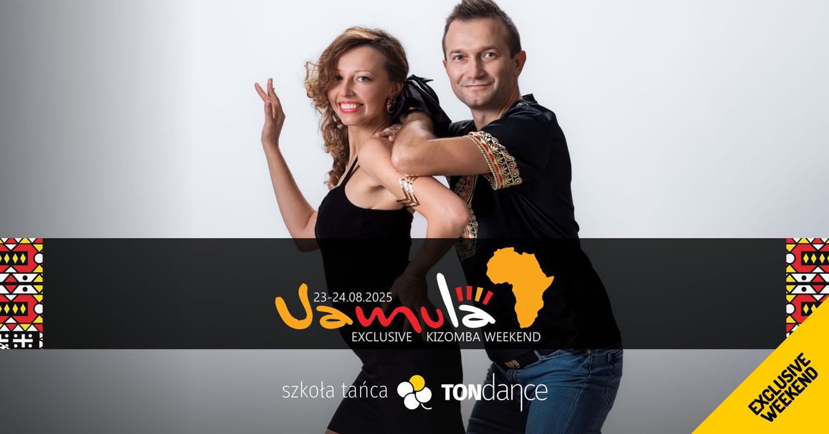 Exclusive weekend | Vamula | Kizomba & Semba