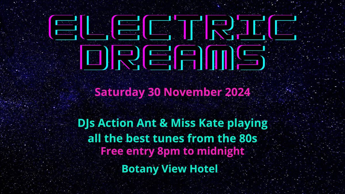 Electric Dreams - Saturday 30 November 2024