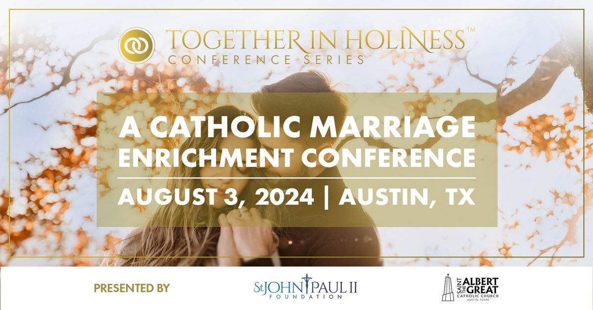Together in Holiness \/\/ Austin, TX