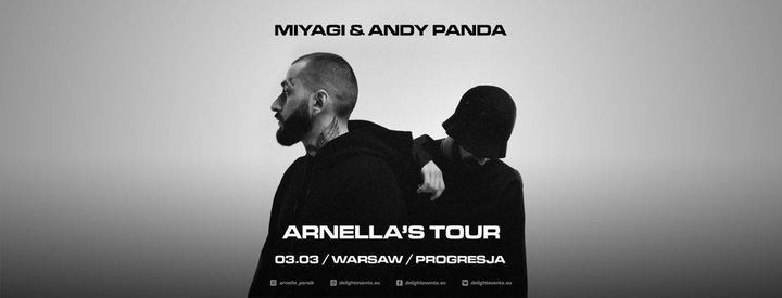 Miyagi & Andy Panda in Warsaw \/ Arnella's Tour \/ 03.03