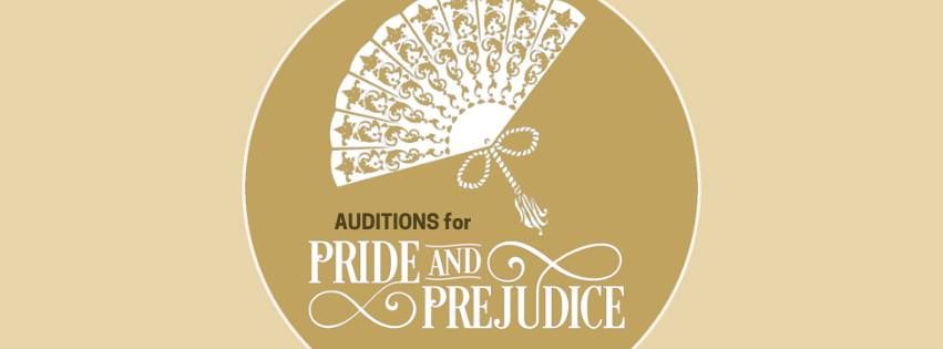 Auditions for PRIDE AND PREJUDICE