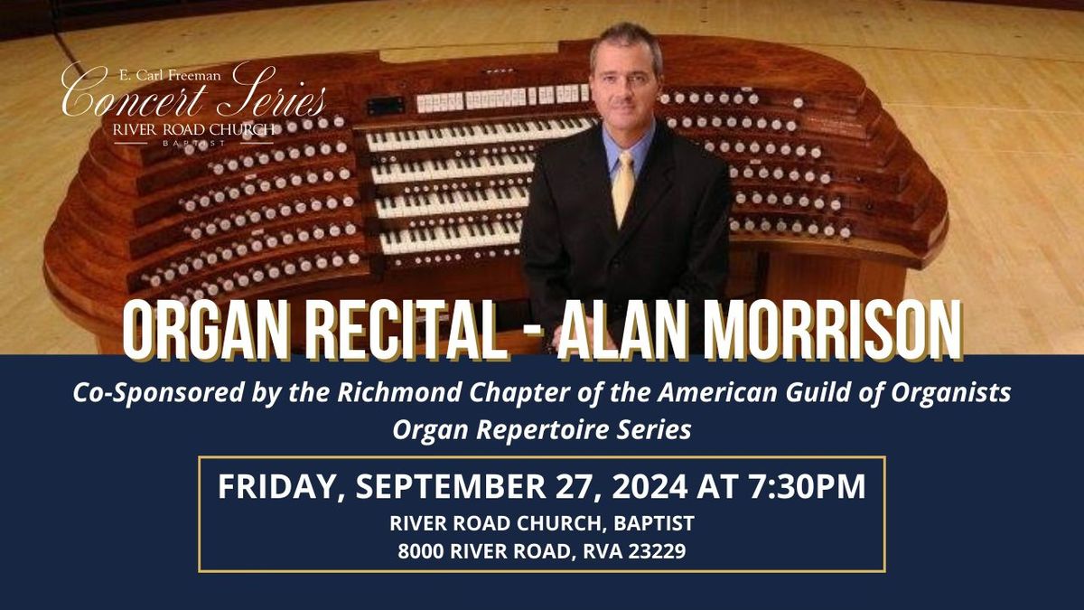 Alan Morrison - Organ Recital