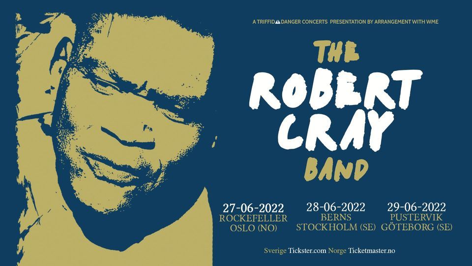 The Robert Cray Band + Bror Gunnar Jansson | Oslo