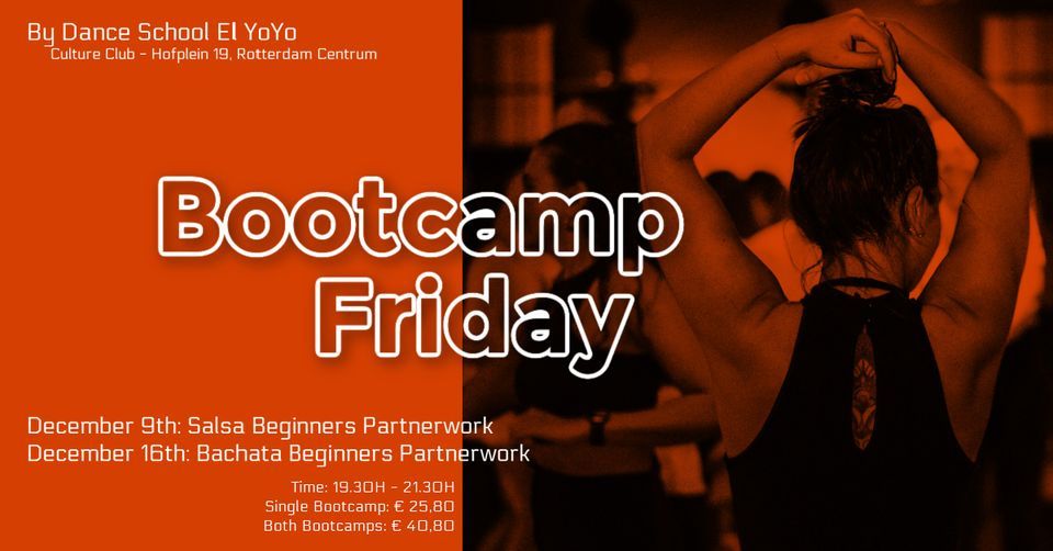 Bootcamp Friday December by Danceschool El YoYo