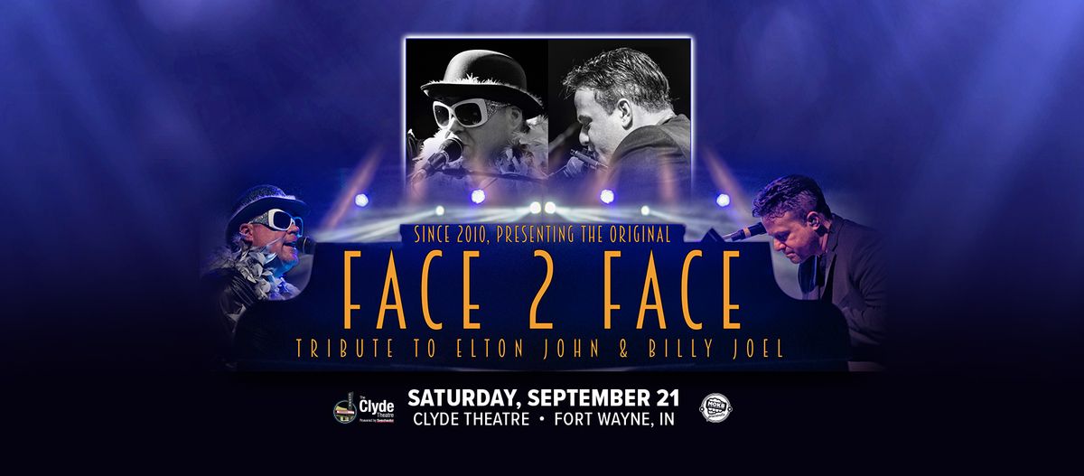 Face 2 Face \u2013 A Tribute to Elton John & Billy Joel