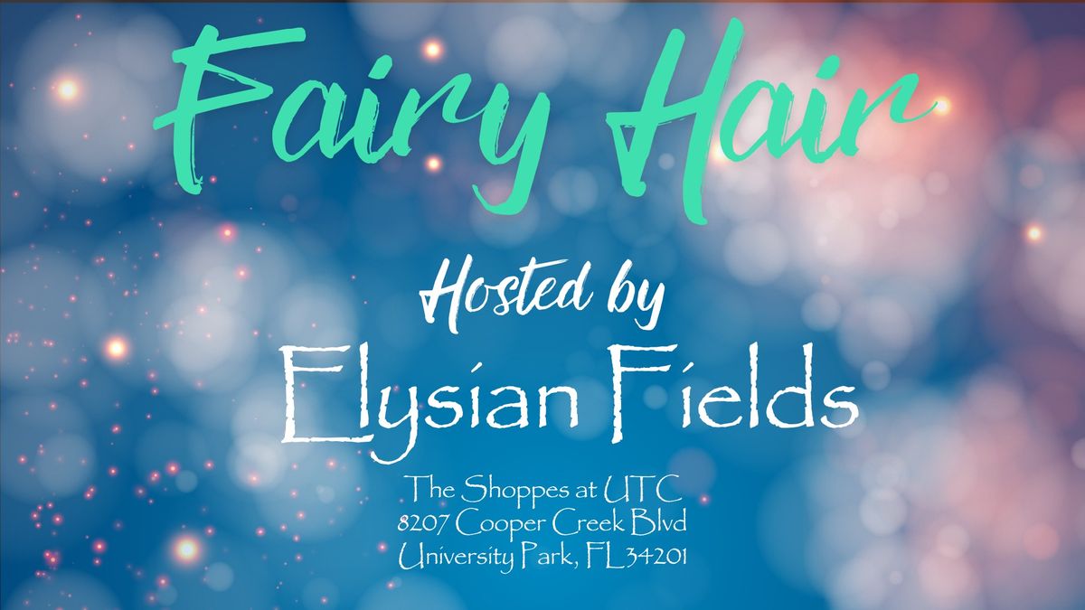 Fairy Hair at Elysian Fields- Cooper Creek