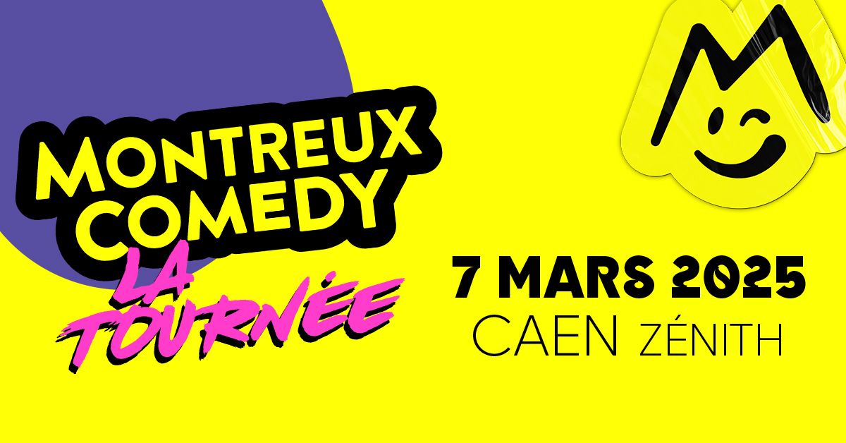 MONTREUX COMEDY - CAEN