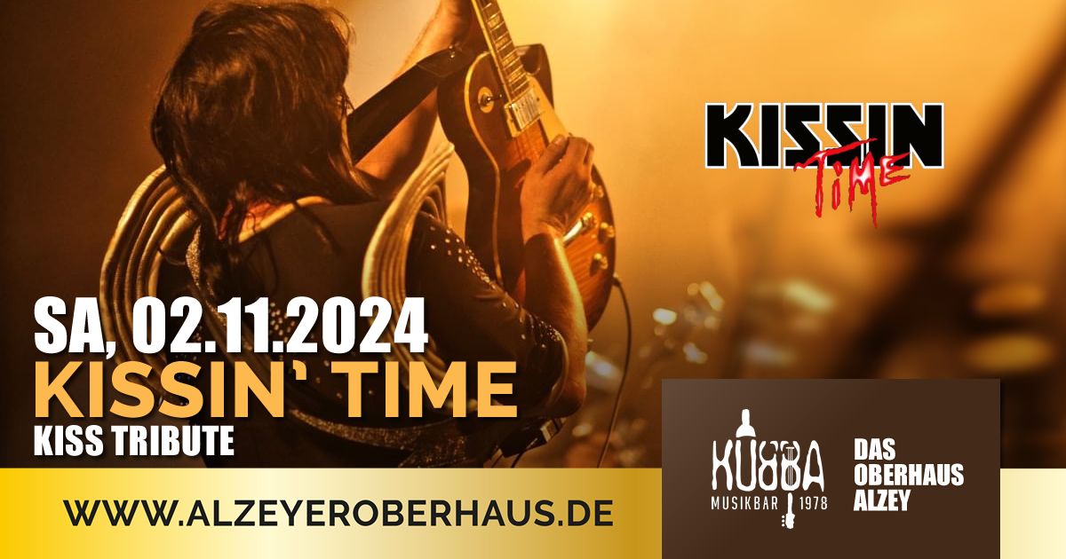 KISSIN' TIME Live FIRE, BLOOD & DYNAMITE TOUR 24 | Alzey