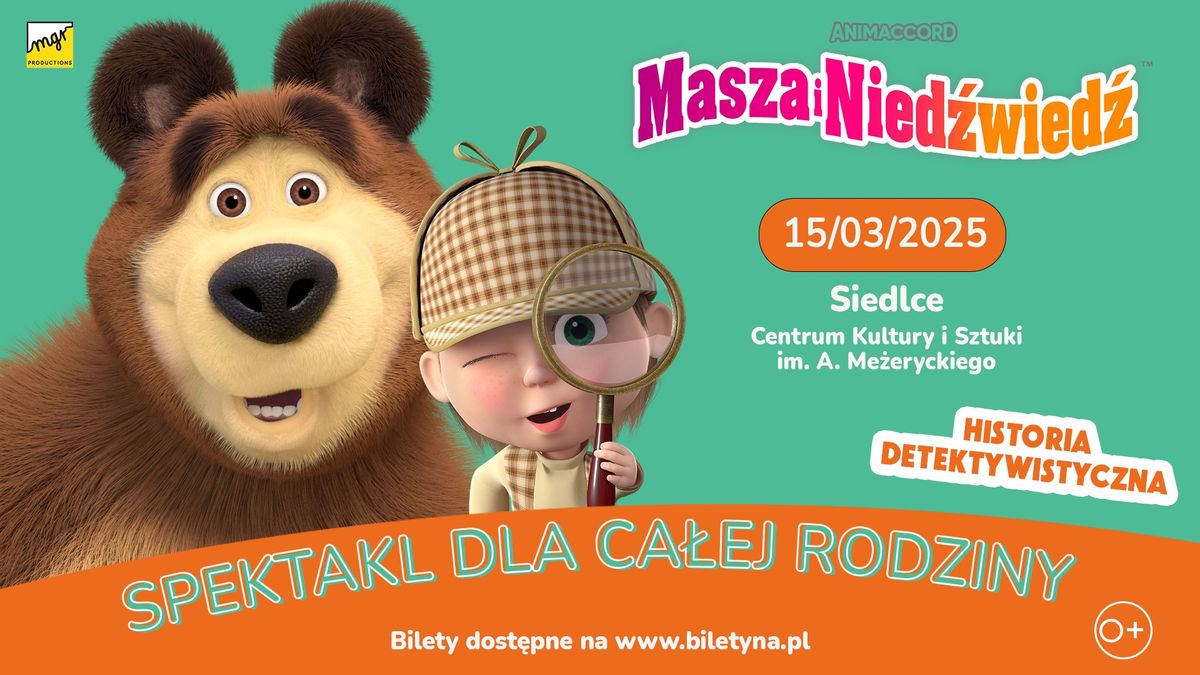 Siedlce 15.03.2025 Masza i nied\u017awied\u017a - historia detektywistyczna