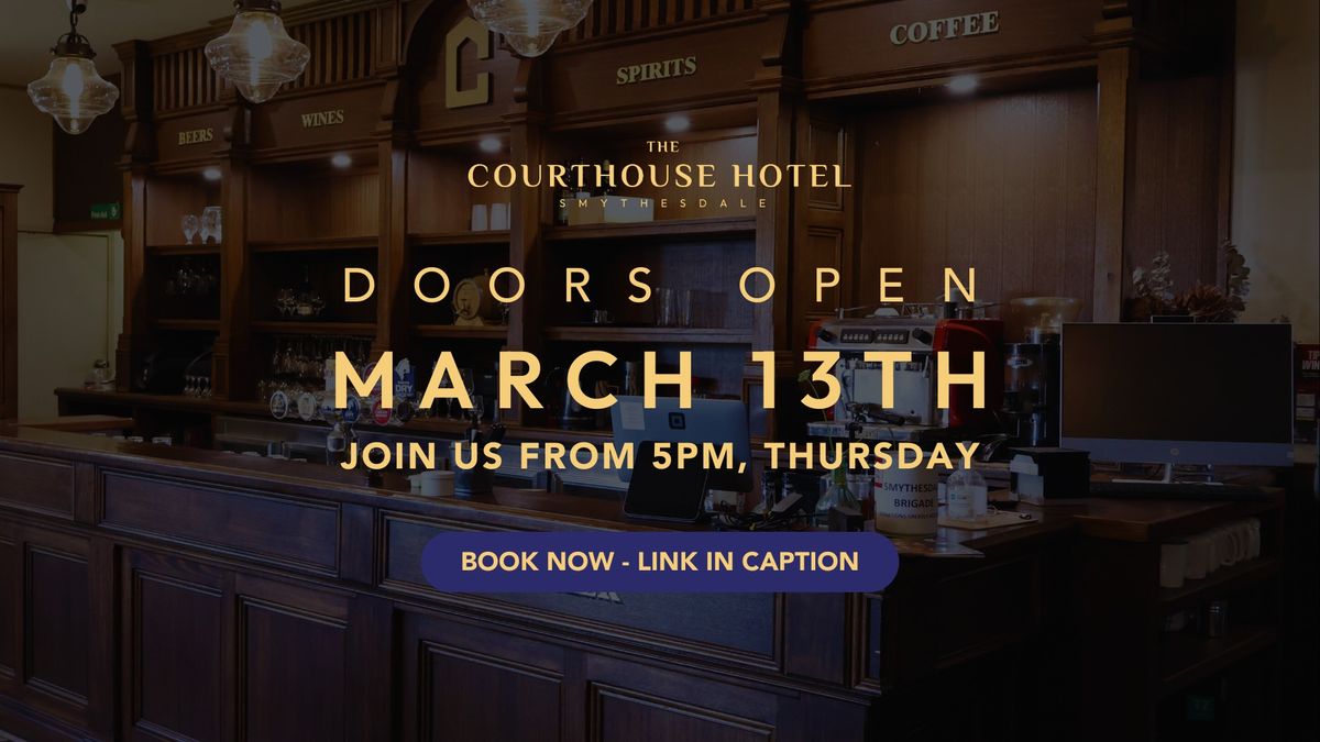 The Courthouse Hotel Reopens \u2013 Join Us from 5 PM, March 13th! \ud83c\udf77\u2728