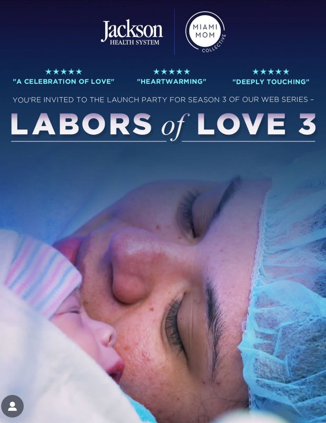 Miami Mom Collective & Jackson Health System Present: Labors of Love Season 3 Premiere