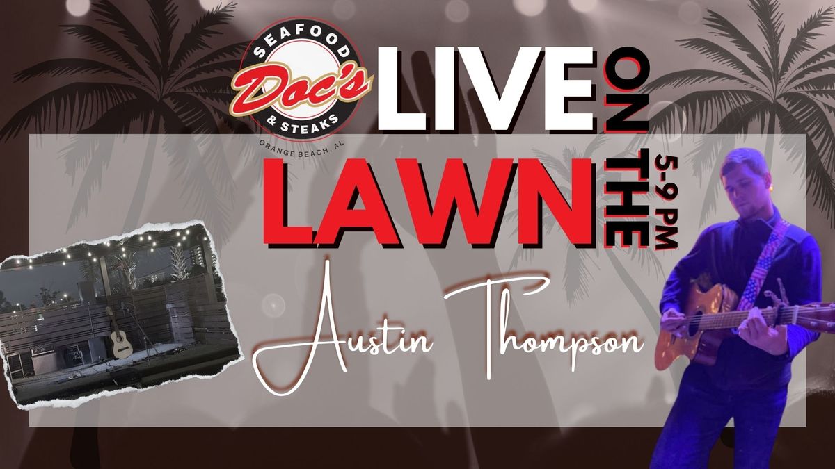 Austin Thompson Live on the Lawn