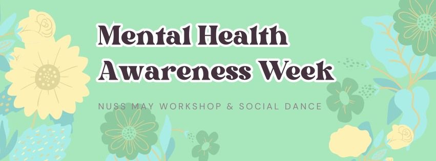 NUSS May Workshop & Social Dance - Mental Health Awareness Week