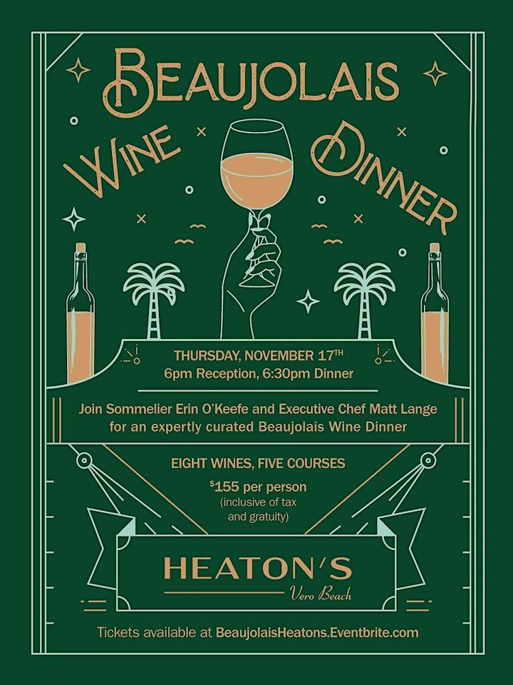 Beaujolais Wine Dinner at Heatons Vero Beach!, Heaton's Vero Beach, 17 ...