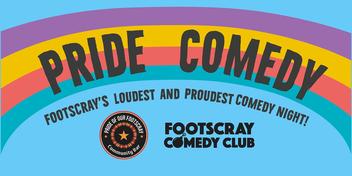 Pride Comedy @ Pride of our Footscray Community Bar!