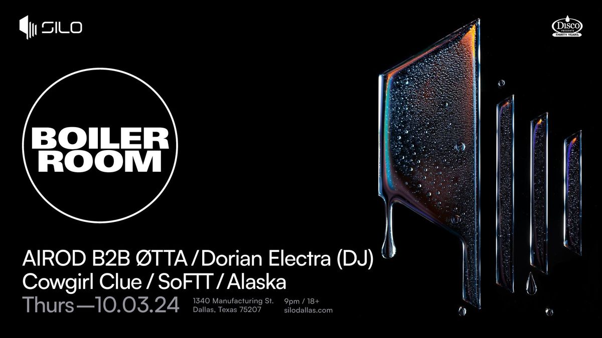 Boiler Room - SILO - Dallas - 10.03.24