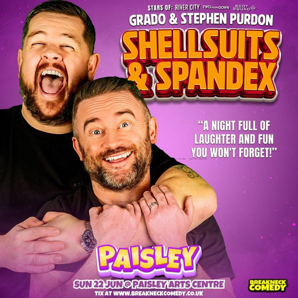 SHELLSUITS AND SPANDEX : GRADO & STEPHEN PURDON : Live