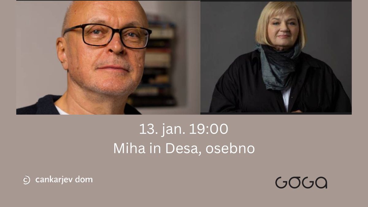 Miha in Desa, osebno