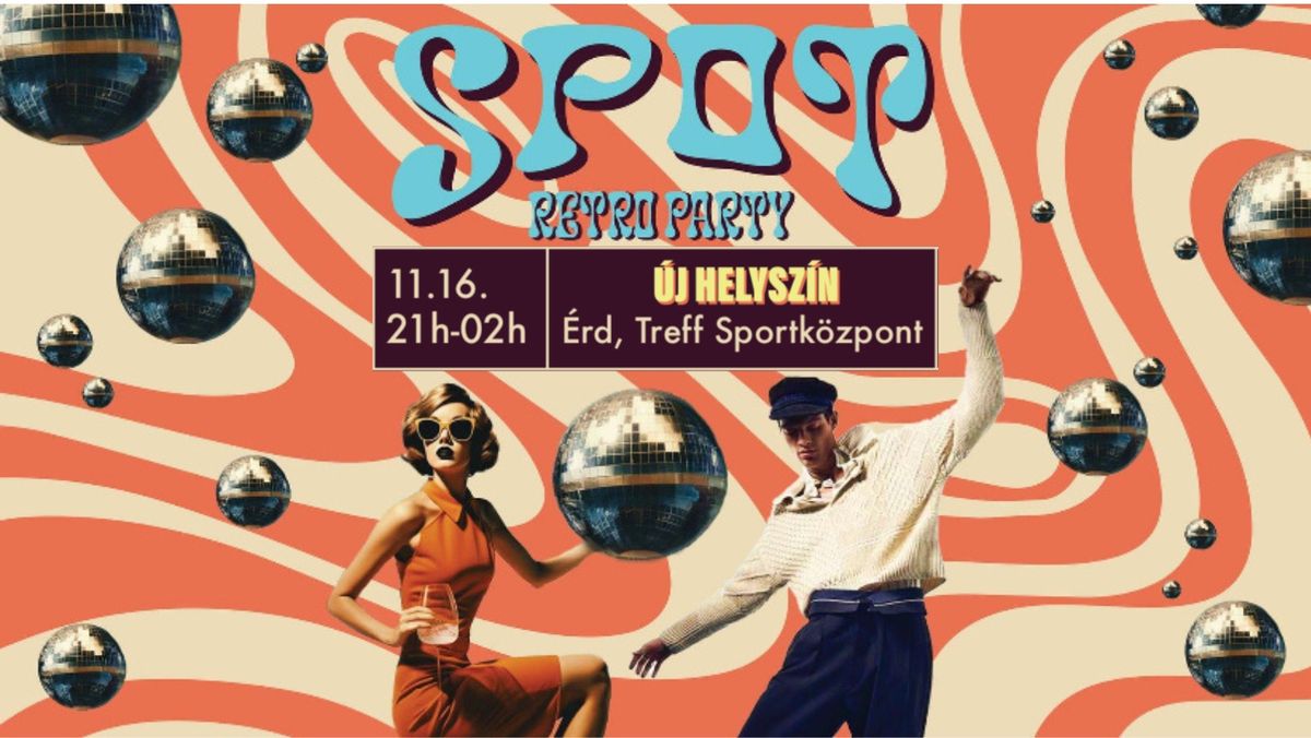 SPOT RETRO PARTY - \u00c9RD \/ TREFF SPORTK\u00d6ZPONT 