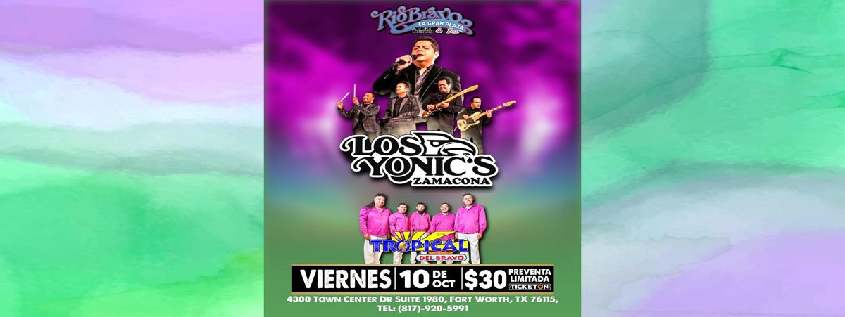 LOS YONIC'S ZAMACONA & TROPICAL DEL BRAVO