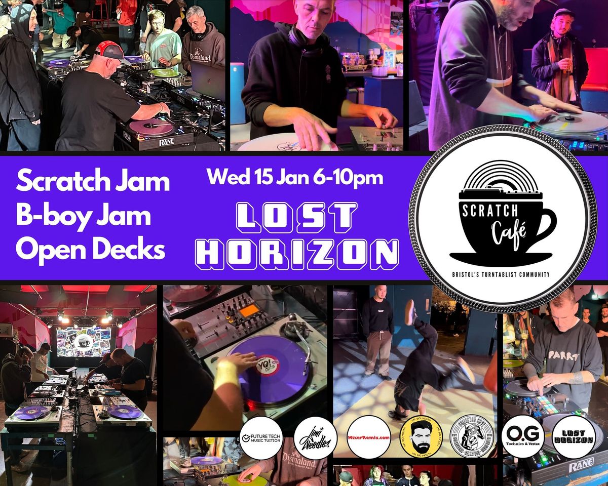 Scratch Cafe Bristol Scratch Jam #12 at LOST HORIZON - FREE ENTRY (all levels welcome!)