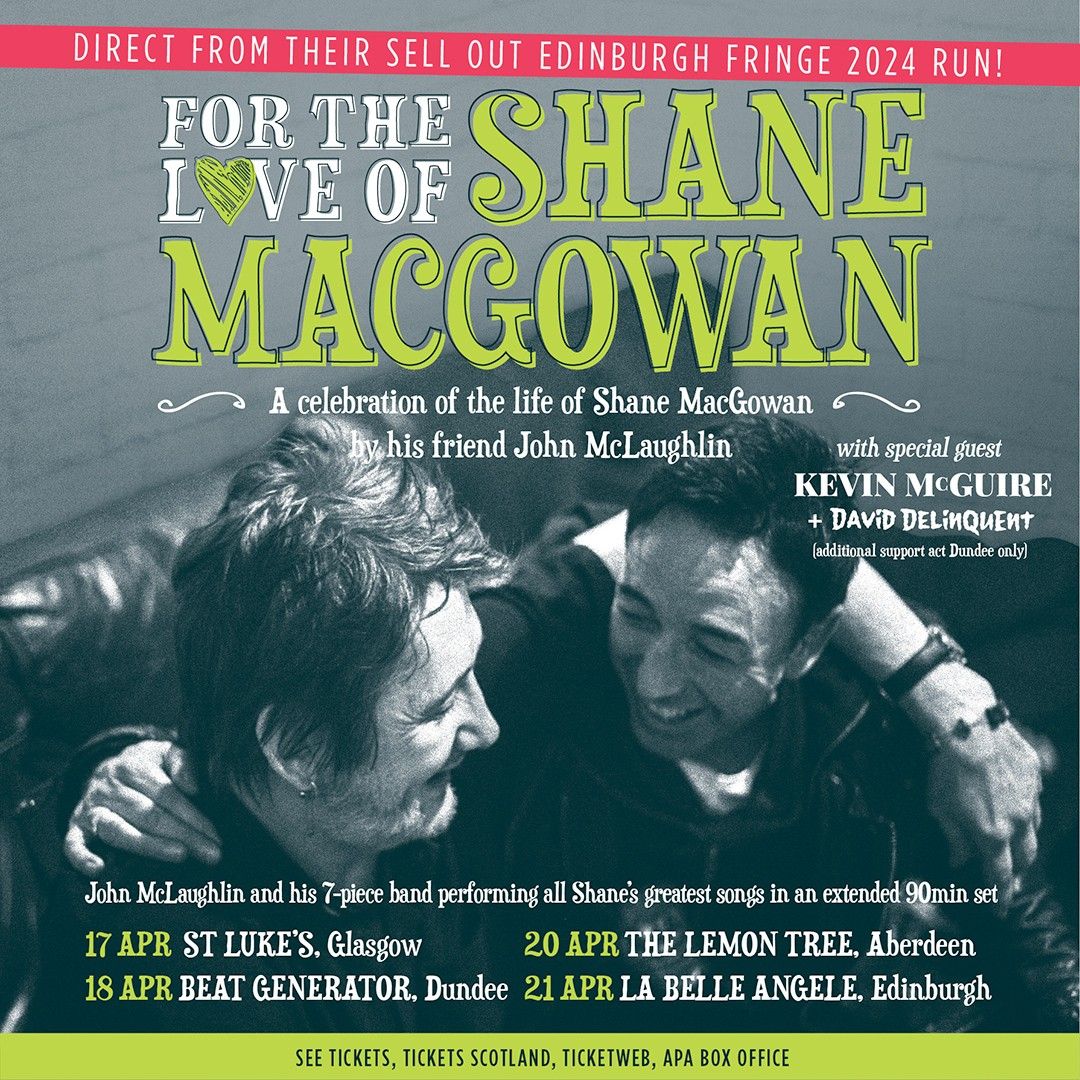 For The Love of Shane MacGowan \/ Beat Generator \/ Dundee \/ 18.04.25