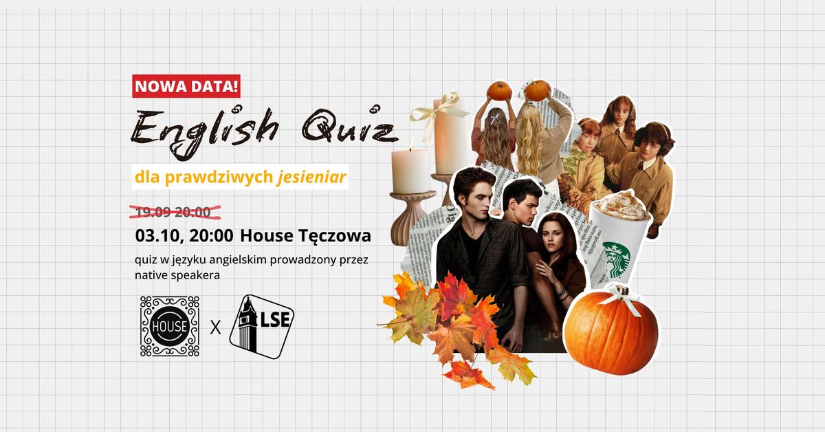 English Quiz dla prawdziwych jesieniar. NOWA DATA!