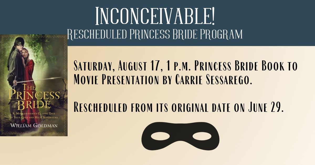 Rescheduled: Princess Bride Book to Movie Presentation 