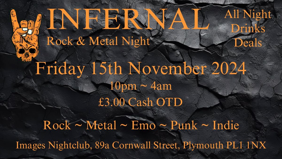 Infernal ~ 15\/Nov\/24 ~ Friday, Rock & Metal Night, Plymouth