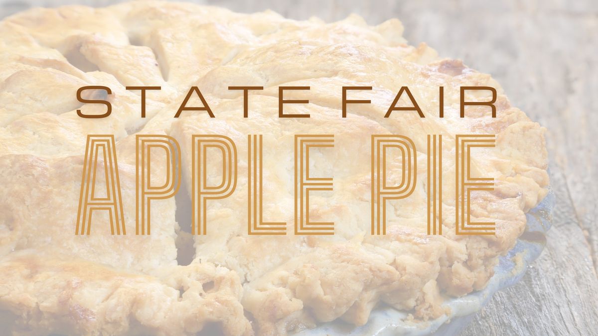 Cooking Class | State Fair Apple Pie