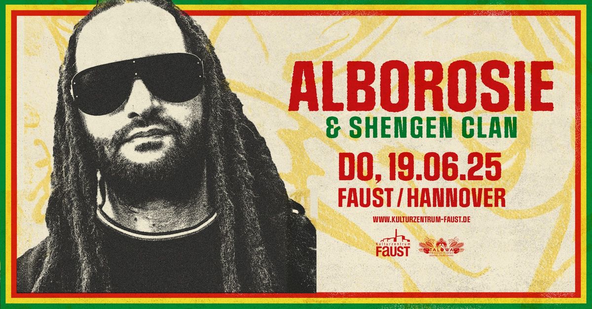 ALBOROSIE & Shengen Clan \u2022 Hannover \u2022 Faust