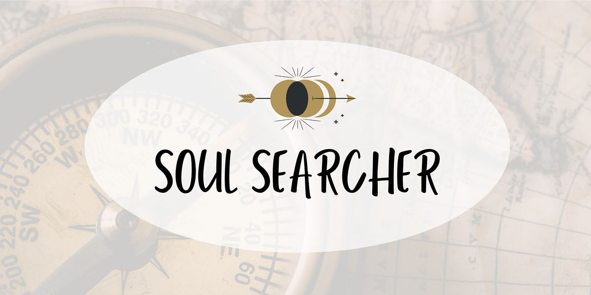 Soul Searcher - Step into your power now as a healer or coach!