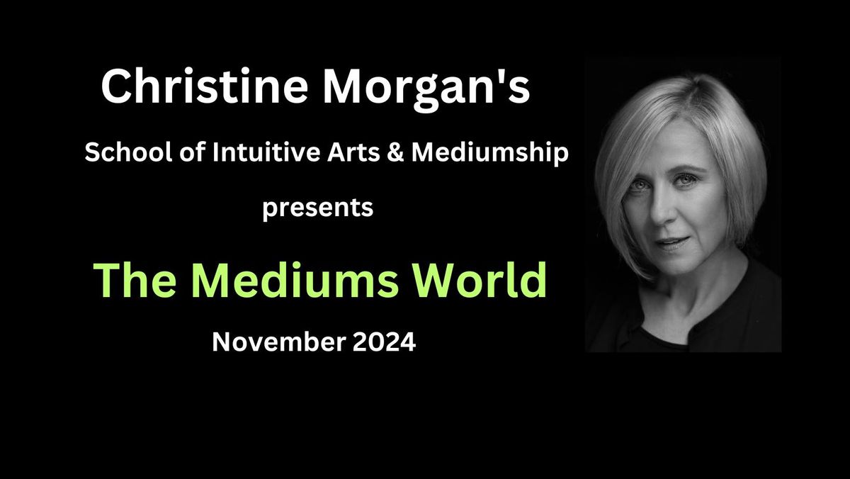 The Mediums World with Christine Morgan 