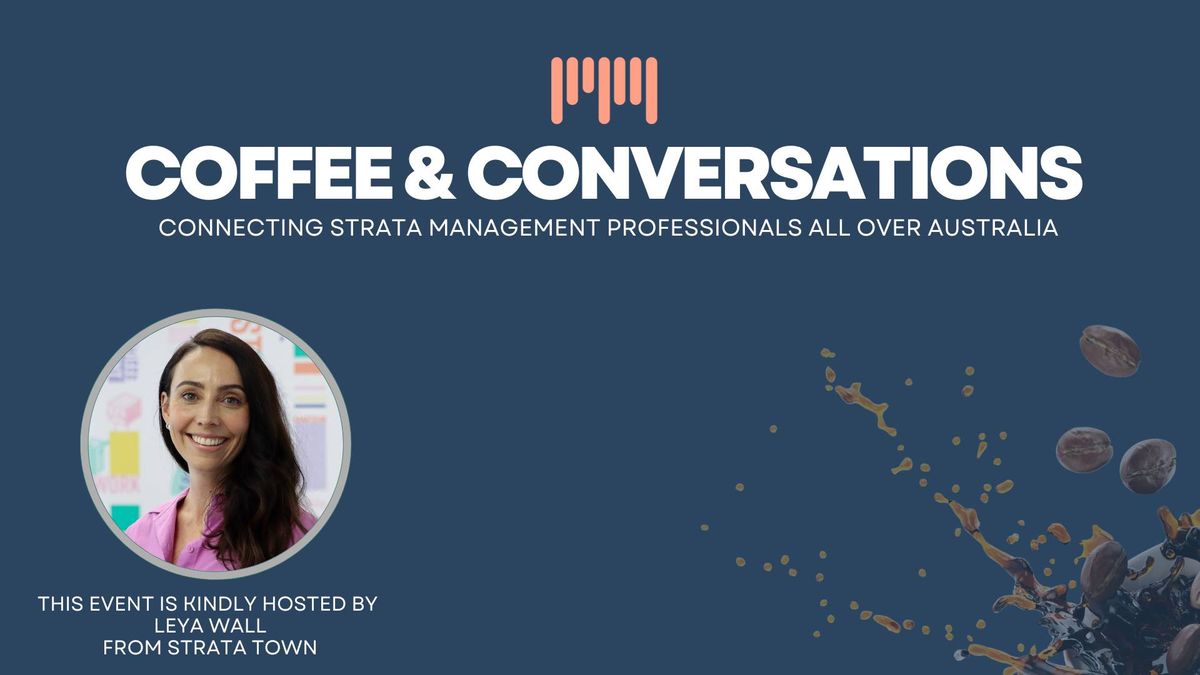 Strata Management Coffee & Conversations Victoria Park WA