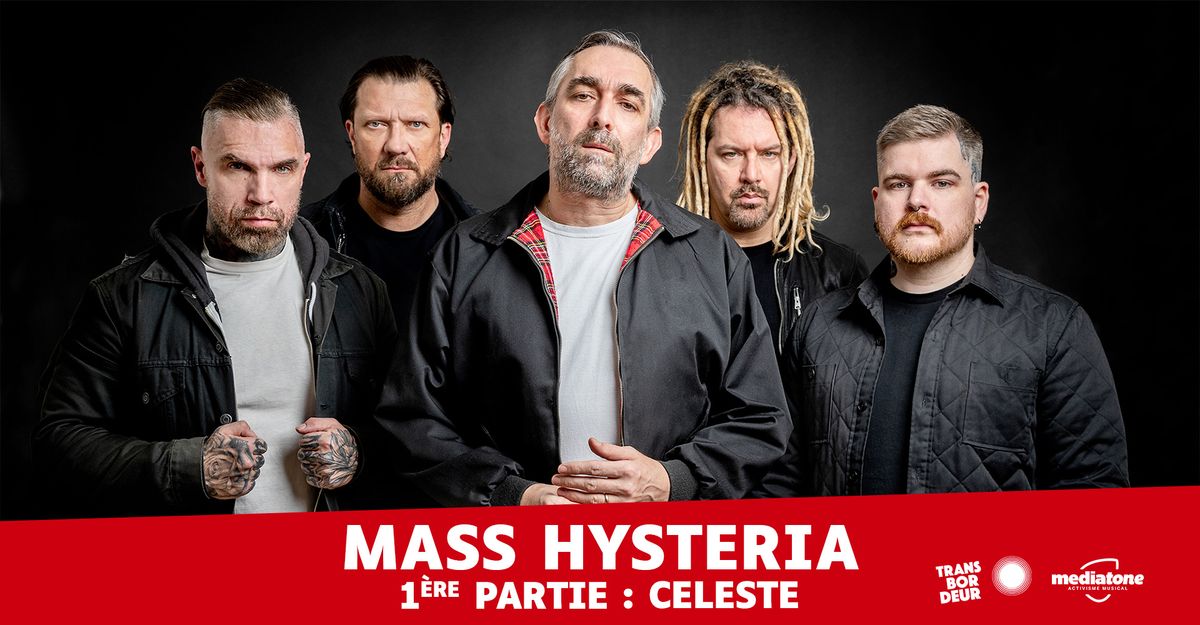 MASS HYSTERIA + CELESTE en concert au Transbordeur