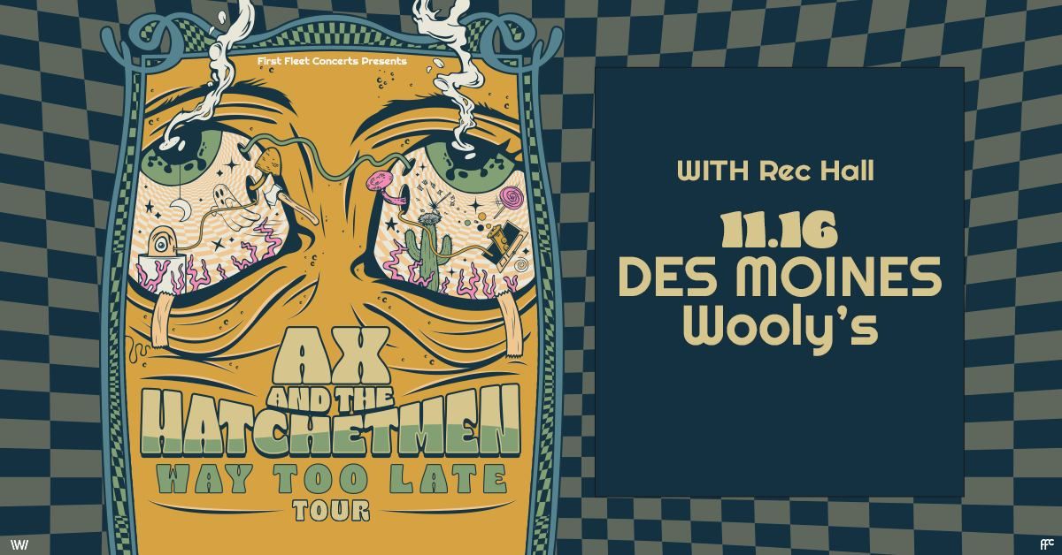 Ax & The Hatchetmen with Rec Hall at Wooly's