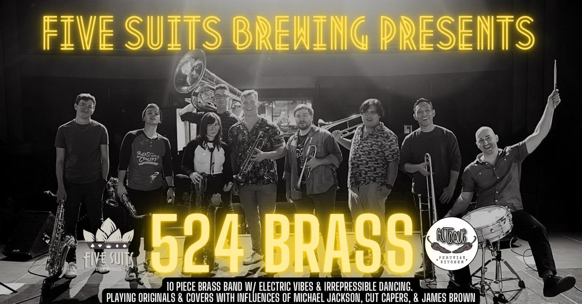 524 Brass - Biggest. Baddest. Best. Energizing Brass Band
