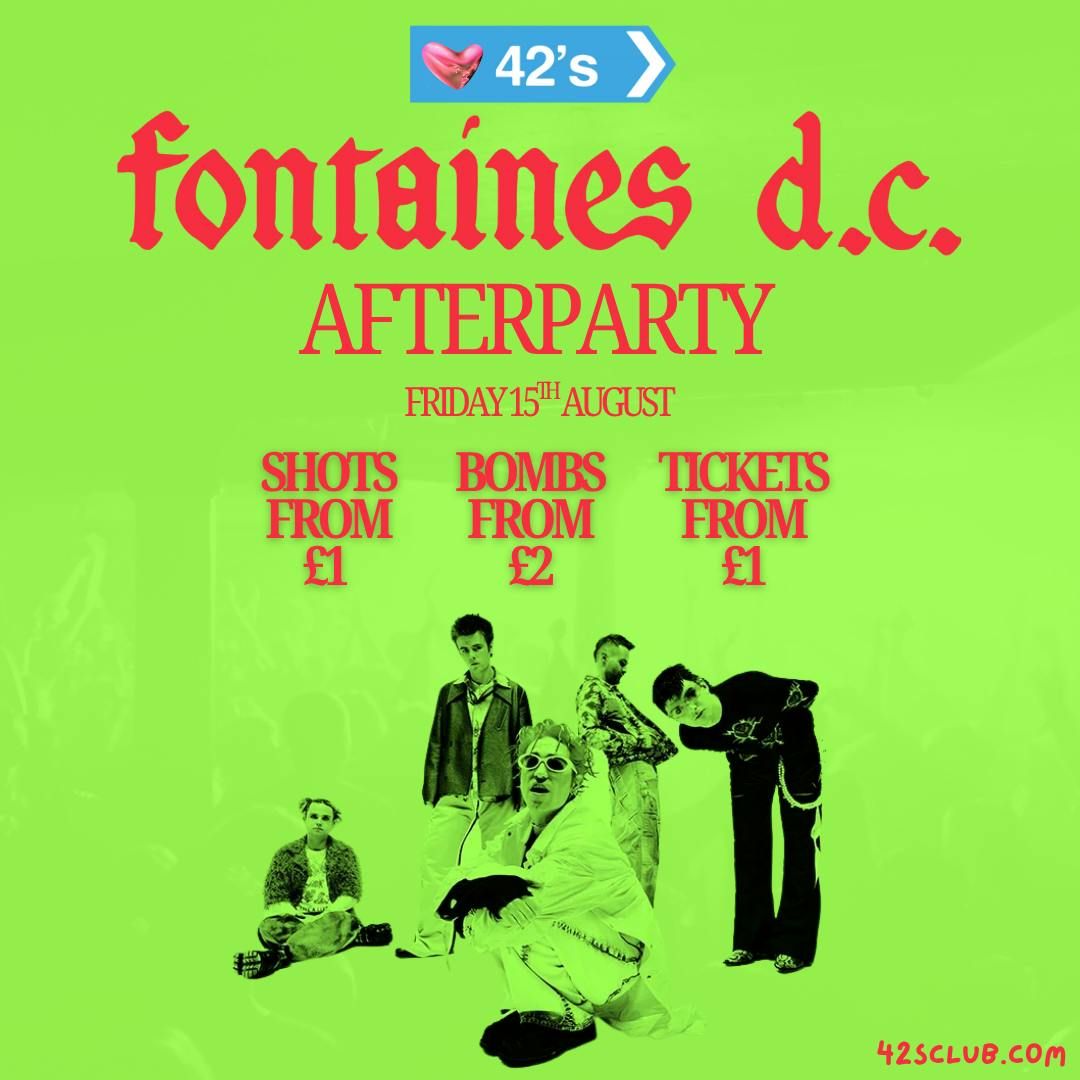 Dirty Dancefloors - Fontaines D.C. Afterparty