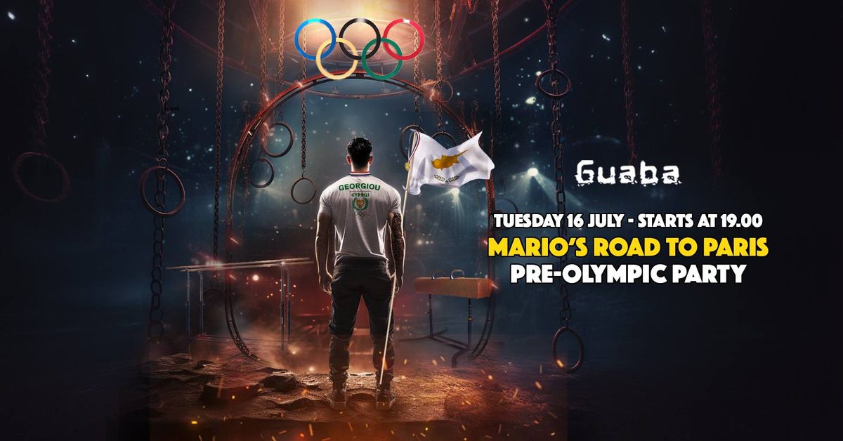Tuesday 16th July - Mario's Road to Paris - Pre-Olympic Party