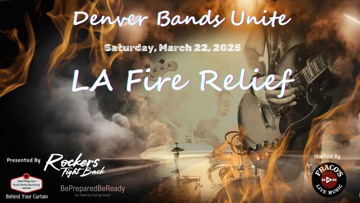 Denver Bands Unite - LA Fire Relief