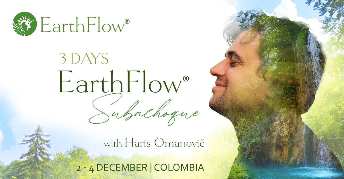 EarthFlow\u00ae 3 days in Colombia with Haris Omanovic