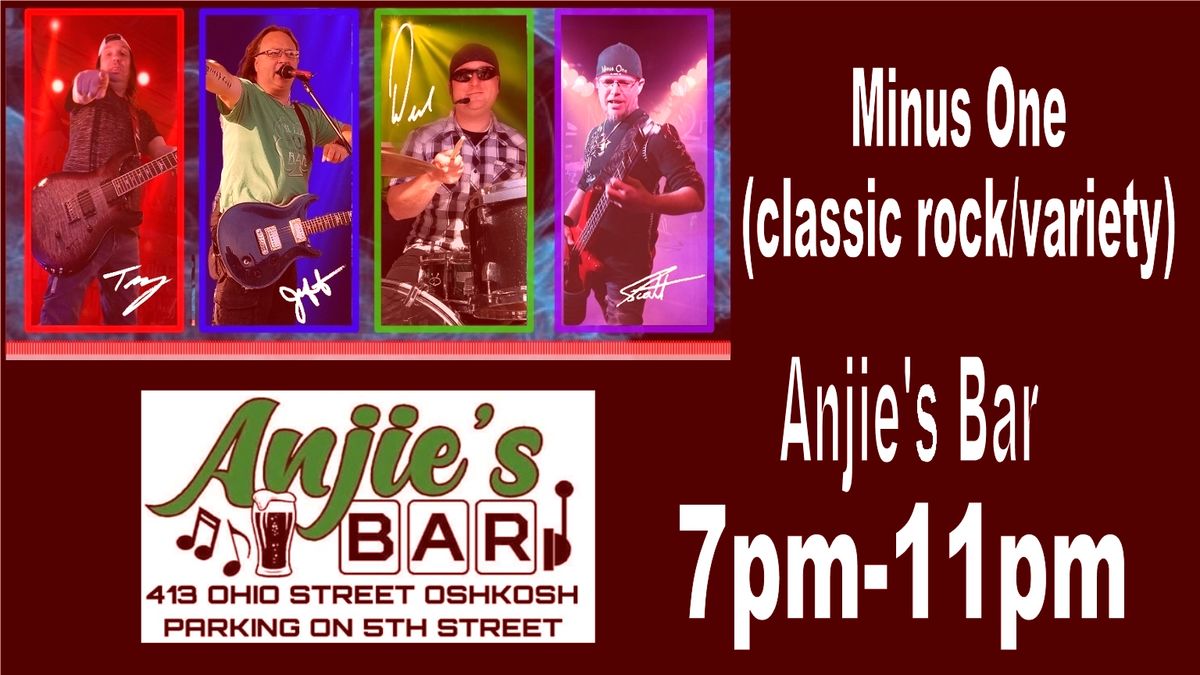 August 22nd with Minus One at Anjie's Bar in Oshkosh 7pm