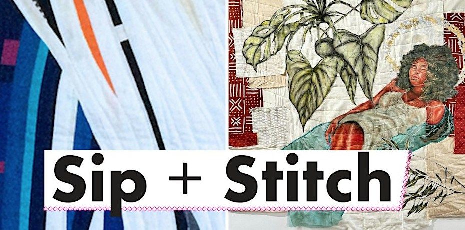 Sip + Stitch