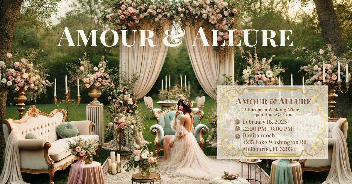 Amour & Allure: A European Wedding Affair, Open House and Wedding Expo