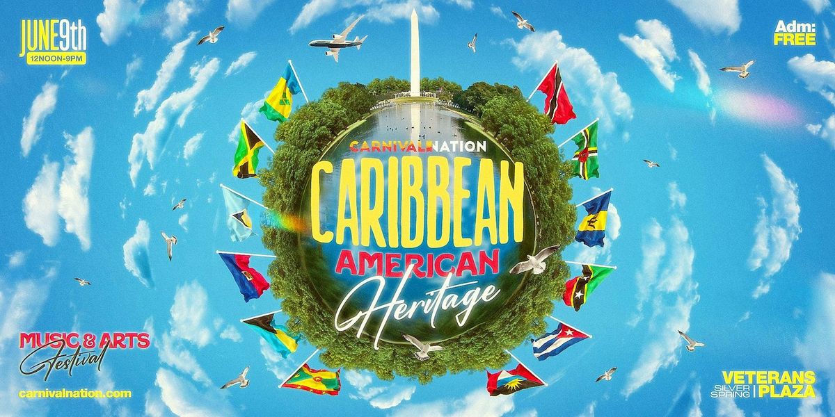 Caribbean-American Heritage | Food, Music & Arts Festival