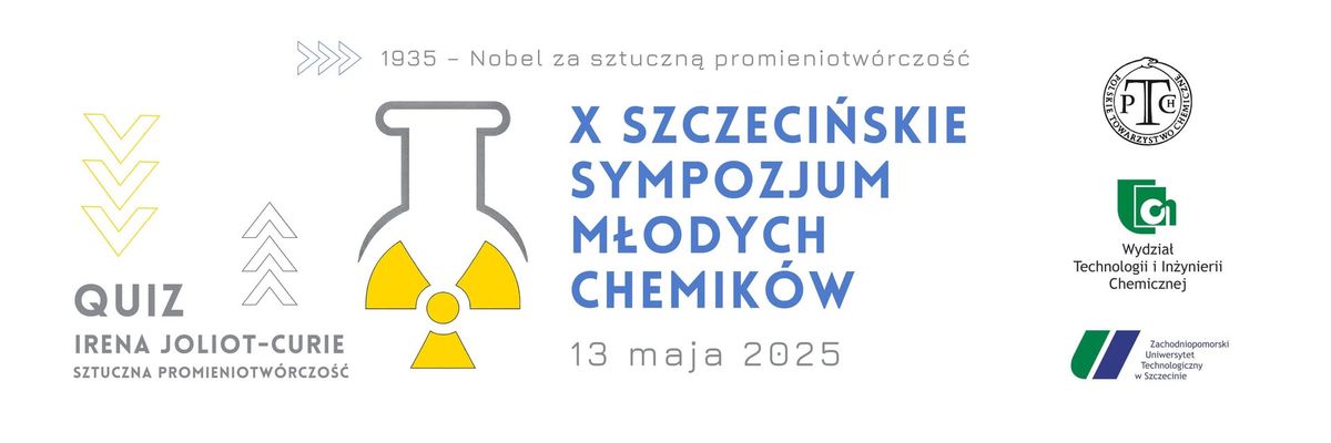 X Szczeci\u0144skie Sympozjum M\u0142odych Chemik\u00f3w